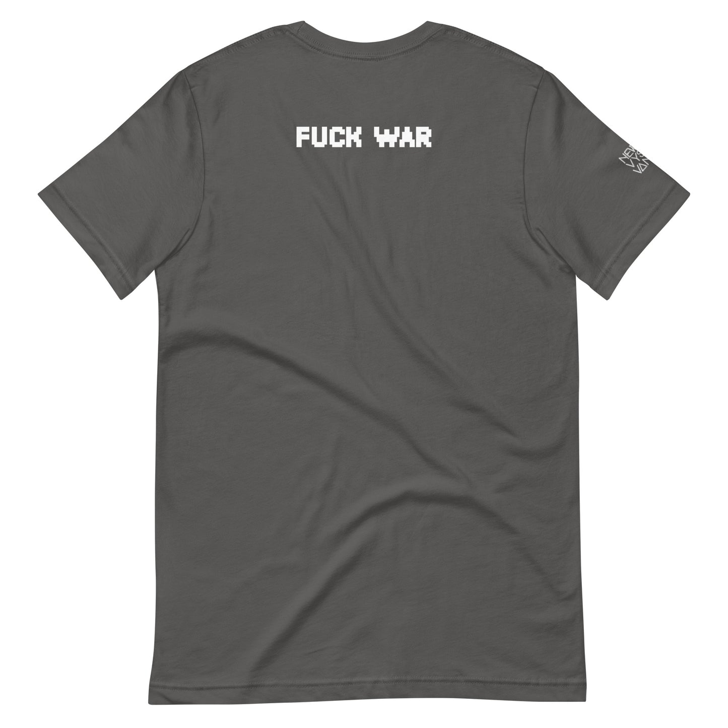 Fuck War Unisex t-shirt