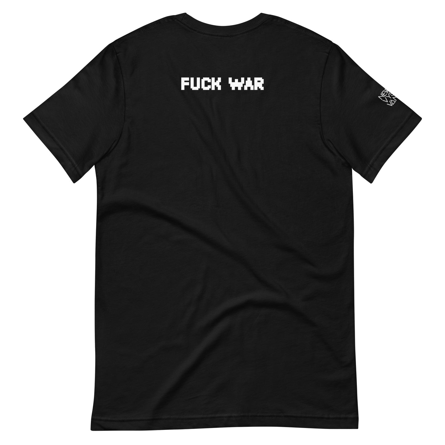 Fuck War Unisex t-shirt