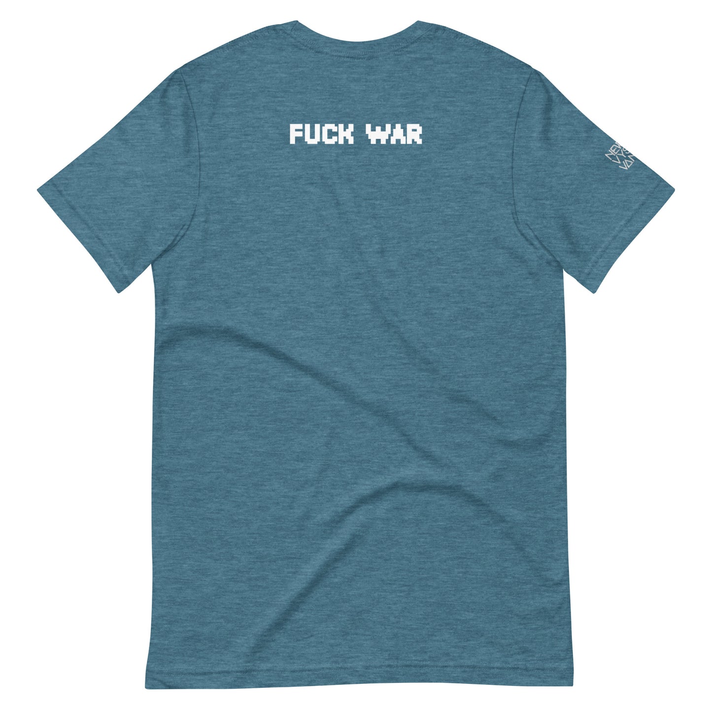 Fuck War Unisex t-shirt