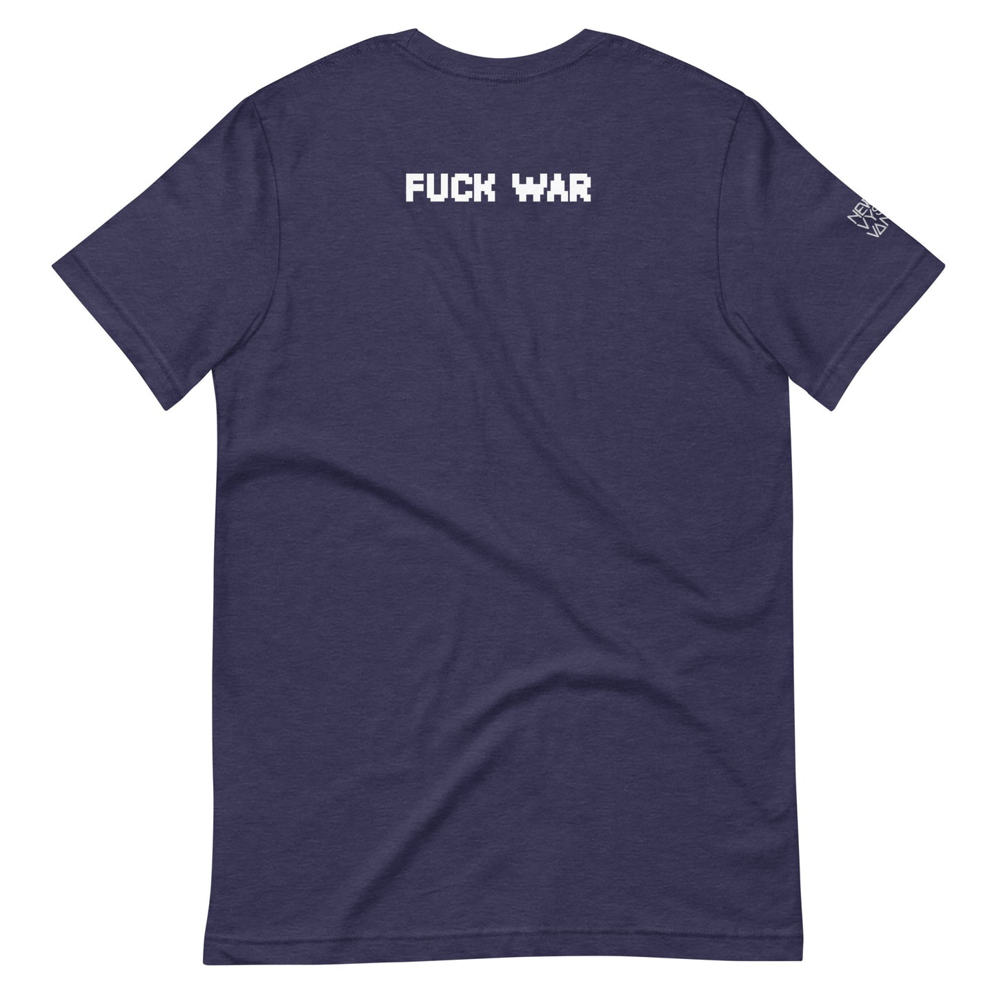 Fuck War Unisex t-shirt
