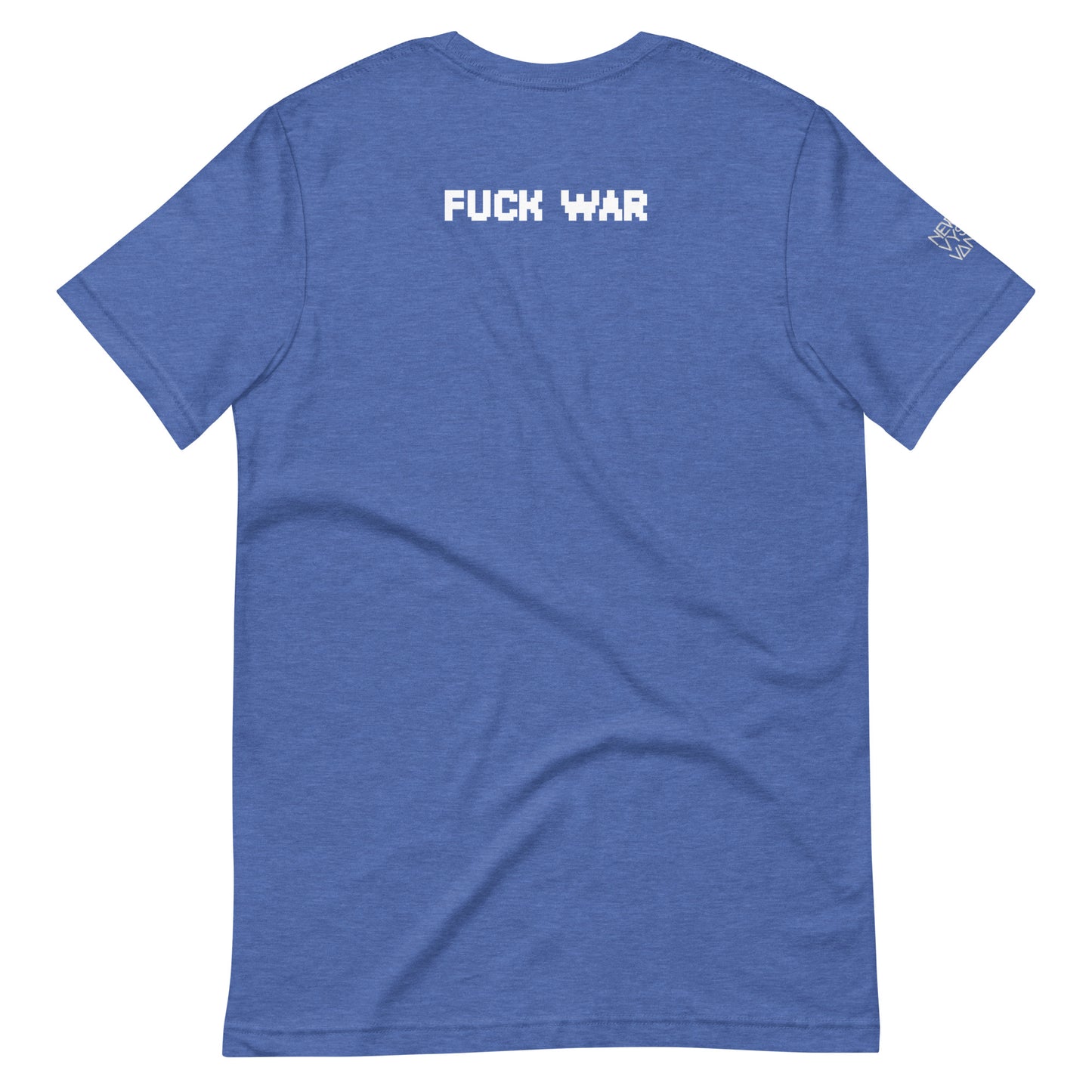 Fuck War Unisex t-shirt