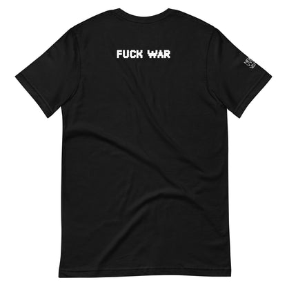 Fuck War Unisex t-shirt