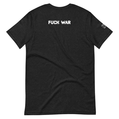 Fuck War Unisex t-shirt