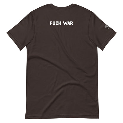Fuck War Unisex t-shirt