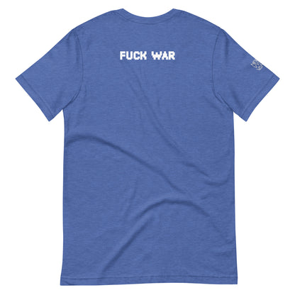 Fuck War Unisex t-shirt