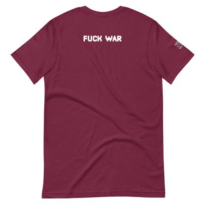 Fuck War Unisex t-shirt