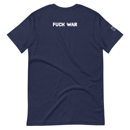 Fuck War Unisex t-shirt