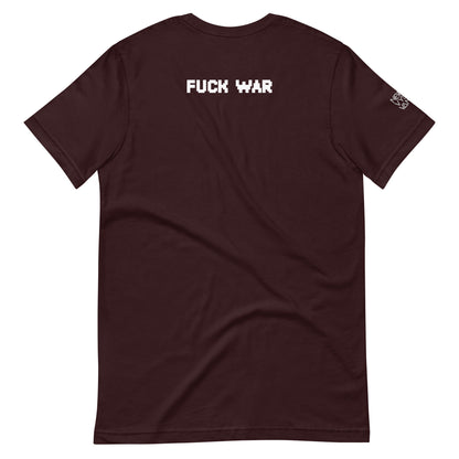 Fuck War Unisex t-shirt