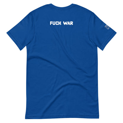 Fuck War Unisex t-shirt